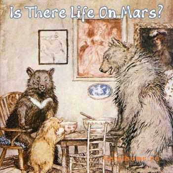 Is There Life On Mars?  Is There Life On Mars? (2010)