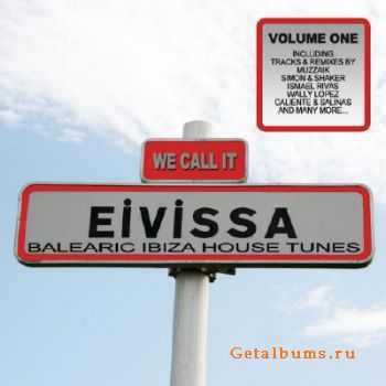 We Call It Evissa! - Balearic Ibiza House Tunes (2010)