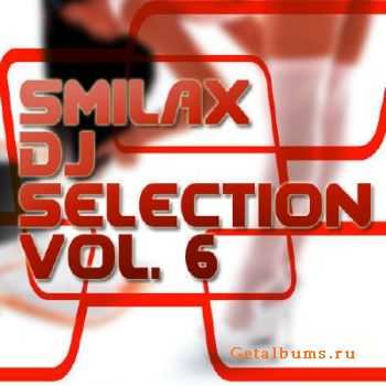 Smilax DJ Selection Volume 6 (2010)