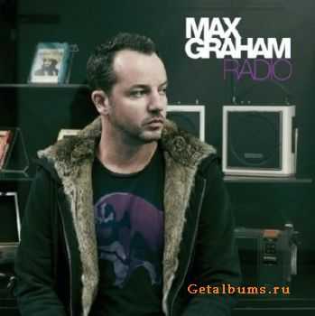 Max Graham  Radio (2010)