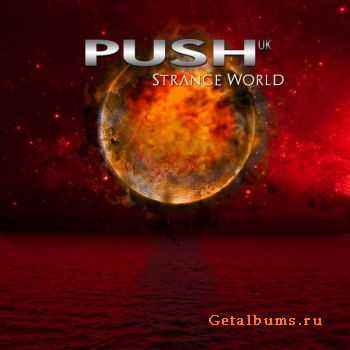 Push UK - Strange World (2010)