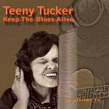 Teeny Tucker - Keep the Blues Alive (2010)