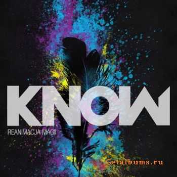 Know - Reanimacja Magii [EP] (2010)