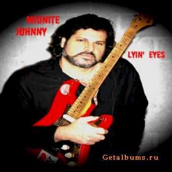 Midnite Johnny - Lyin' Eyes (2010)