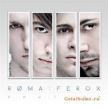 Roma Ferox - Shut Up [EP] (2010)