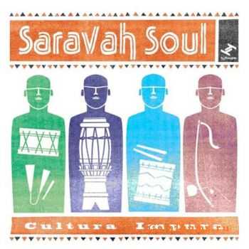 Saravah Soul  Cultura Impura (2010)