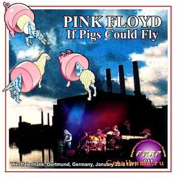 Pink Floyd - If Pigs Could Fly 1977 (2CD 2003)