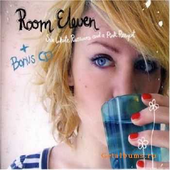 Room Eleven - Six White Russians And A Pink Pussycat (2010)