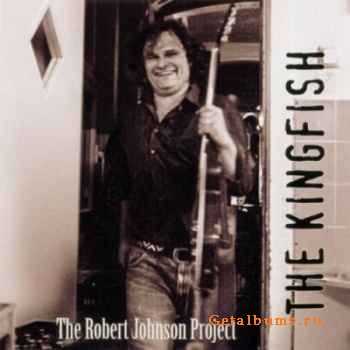 The Kingfish - The Robert Johnson Project (2010)