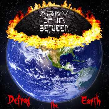 Army Of In Between - Defrag the Earth (EP) (2009)