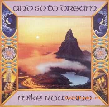 Mike Rowland - And So to Dream (1993) MP3