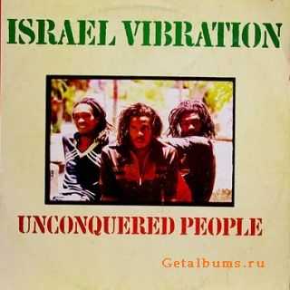 Israel Vibration - Unconquered People (1980)