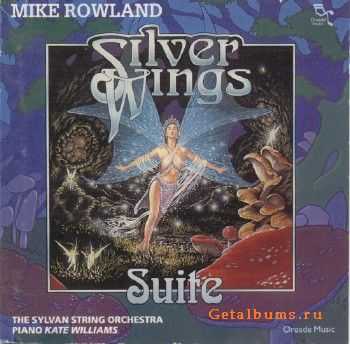 Mike Rowland - Silver Wings Suite (1997) MP3