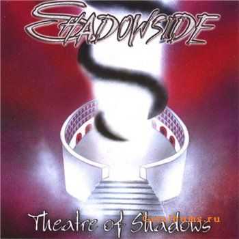 Shadowside -  Theatre of Shadowside (2006)