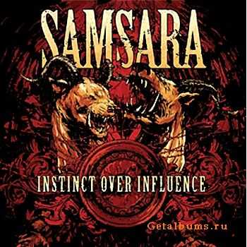 Samsara - Instinct Over Influence (2010)