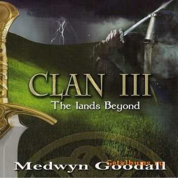 Medwyn Goodall - Clan III The lands Beyond (2010) 