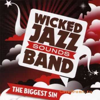 Wicked Jazz Sounds Band - The Biggest Sin (2009) (320)