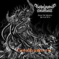 Godslaying Hellblast - From The Deepest Devilish Pits [ep] (2009)