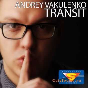 Andrey Vakulenko - Transit (17.07.2010)