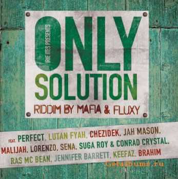 VA - Only Solution Riddim (2010)