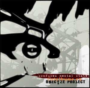 Onecyze Project - Confused Mental State (2009)