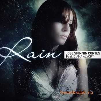 Jose Spinnin Cortes & Diana Alvort - Rain (2010)