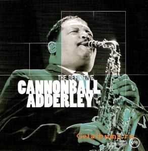 Cannonball Adderley - The Definitive (2002)