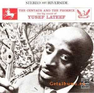 Yusef Lateef - The Centaur and the Phoenix (1960)