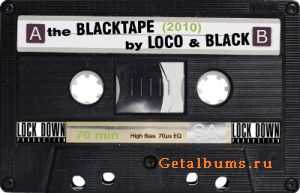 Loco ( )  Black ( ) - The Blacktape (2010)