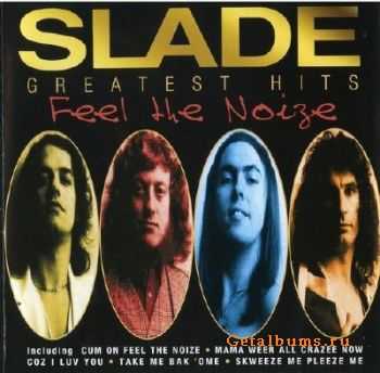 Slade - Feel The Noize: Greatest Hits [Japan Edition]