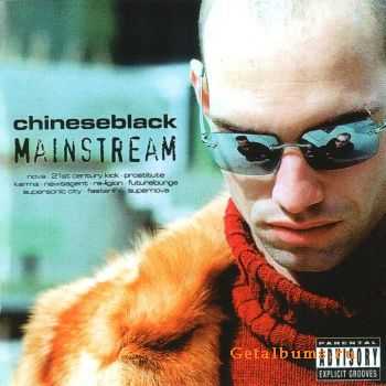 Chineseblack - Mainstream (2002)