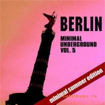 Berlin Minimal Underground - Summer Edition Volume 5 (2010)