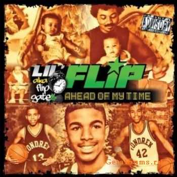 Lil Flip - Ahead of My Time (2010)