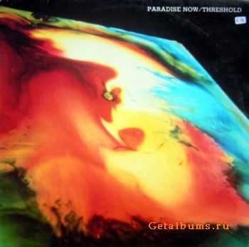 Threshold - Paradise Now (Remastered 1981) (2010)