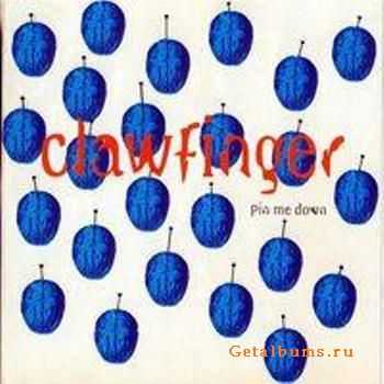 Clawfinger - Pin Me Down (Single) (1995)