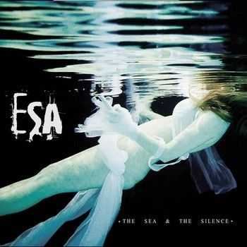Esa - The Sea & the Silence (2008)