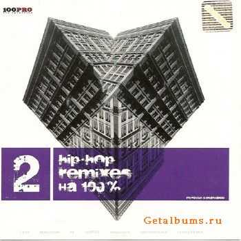 VA - Hip-Hop Remixes  100% vol. 2 (2008)