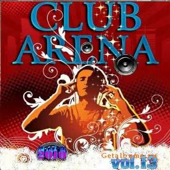 VA - Club Arena Vol.13 (2010)