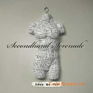 Secondhand Serenade - Hear Me Now (2010)    