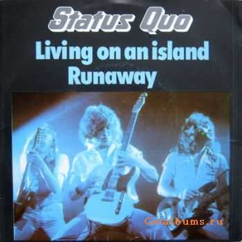 Status Quo - Living on an Island Runaway (SP) 1979 (Lossless)  