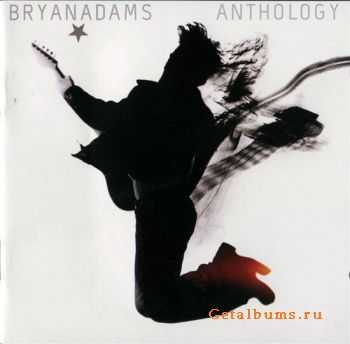 Bryan Adams  Anthology (The Greatest Hits) (2005)