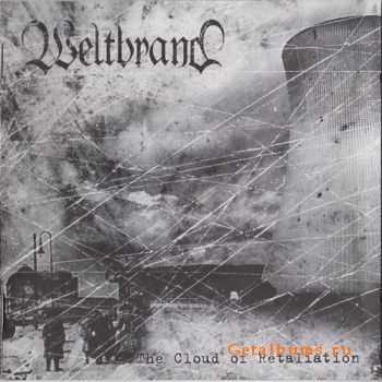 Weltbrand - The Cloud Of Retaliation (2006)