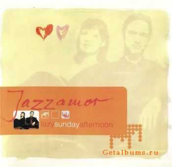 Jazzamor - Lazy Sunday Afternoon (2003)