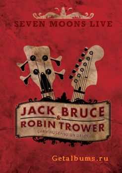 Jack Bruce and Robin Trower - Seven Moons Live (2009)