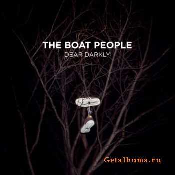 The Boat People - Dear Darkly  (2010)