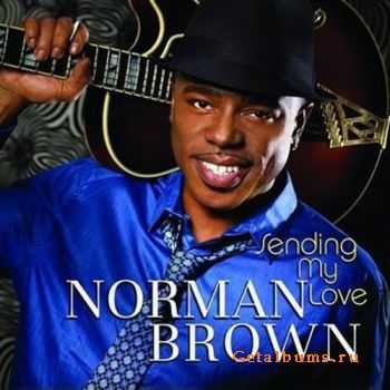 Norman Brown  Sending My Love (2010) 