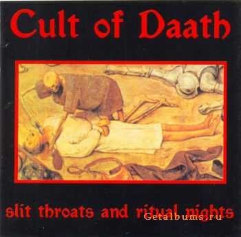 Cult Of Daath - Slit Throats And Ritual Nights (2005)