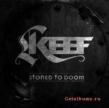 Keef - Stoned To Doom (2010)