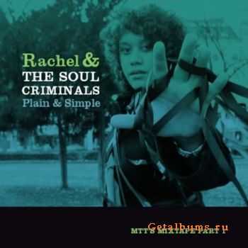 Rachel & The Soul Criminals - Plain & Simple (2010)
