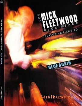 The Mick Fleetwood Blues Band - Blue Again (2010) DVD-9 The Mick Fleetwood Blues Band - Blue Again (2010) DVD-9